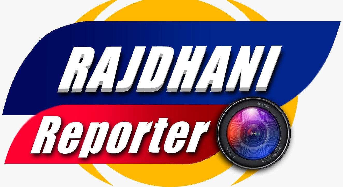 RAJDHANI REPORTER